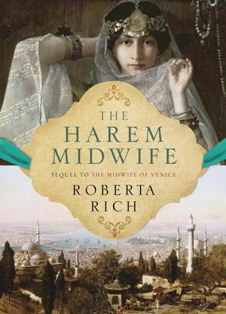 The Harem Midwife (2013) by Roberta Rich