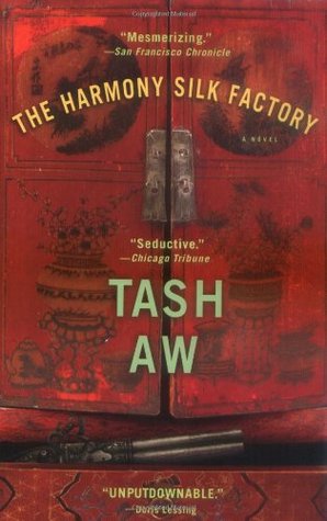 The Harmony Silk Factory (2006) by Tash Aw