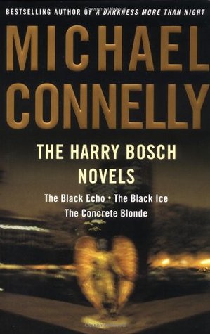 The Harry Bosch Novels, Volume 1: The Black Echo / The Black Ice / The Concrete Blonde (2001)