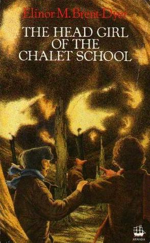 The Head Girl of the Chalet School (1998) by Elinor M. Brent-Dyer
