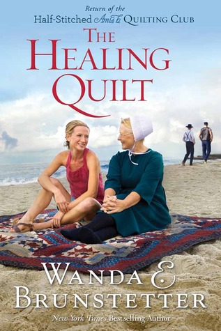 The Healing Quilt (2014) by Wanda E. Brunstetter
