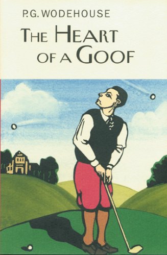 The Heart of a Goof (2006) by P.G. Wodehouse