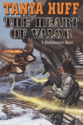 The Heart of Valor (2007) by Tanya Huff