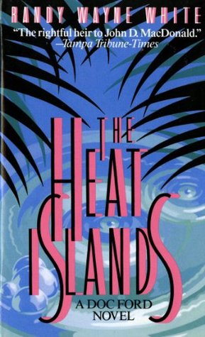 The Heat Islands (1993) by Randy Wayne White