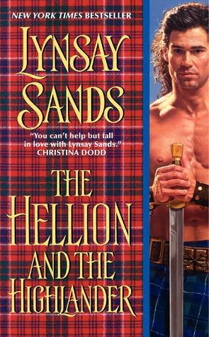The Hellion and the Highlander (2010) by Lynsay Sands
