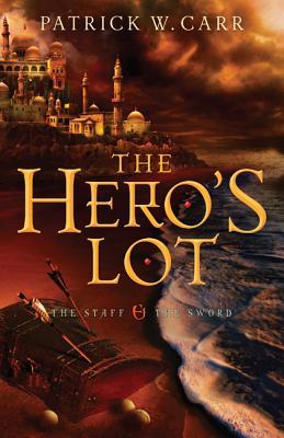 The Hero's Lot (2013) by Patrick W. Carr