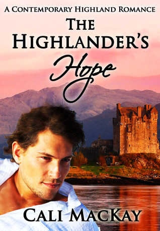 The Highlander's Hope (2000) by Cali MacKay