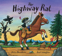 The Highway Rat (2011) by Julia Donaldson