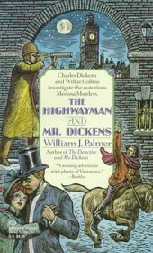 The Highwayman and Mr. Dickens (1993) by William J. Palmer