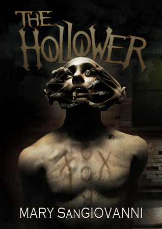 The Hollower (2007) by Mary SanGiovanni