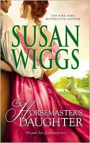 The Horsemaster's Daughter (1999) by Susan Wiggs