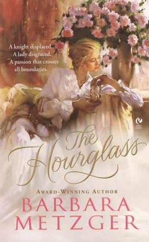 The Hourglass (2007) by Barbara Metzger