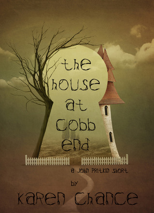 The House at Cobb End (2011) by Karen Chance