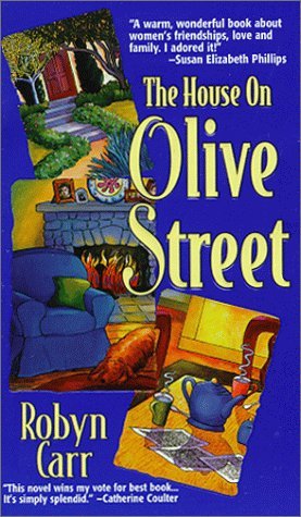 The House on Olive Street (1999) by Robyn Carr