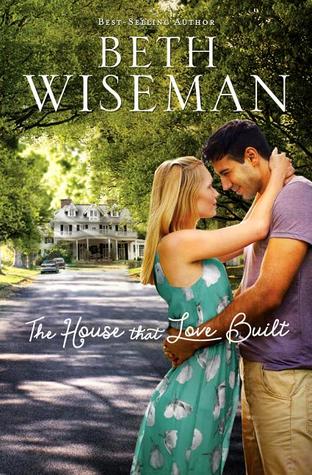 The House that Love Built (2013) by Beth Wiseman