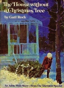 The House Without a Christmas Tree (1974) by Gail Rock