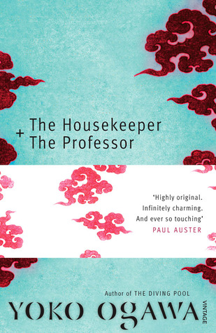 The Housekeeper + The Professor (2010) by Yōko Ogawa