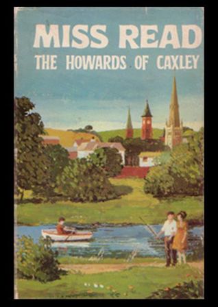 The Howards of Caxley (1988) by Miss Read