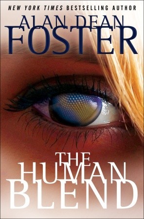 The Human Blend (2010) by Alan Dean Foster