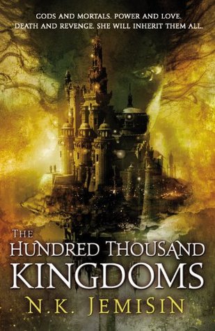 The Hundred Thousand Kingdoms (2010) by N.K. Jemisin
