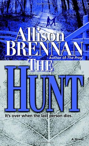 The Hunt (2006) by Allison Brennan