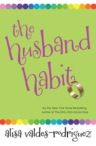The Husband Habit (2009) by Alisa Valdes-Rodriguez