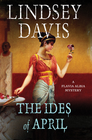 The Ides of April (2013) by Lindsey Davis