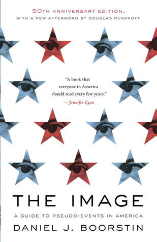 The Image: A Guide to Pseudo-Events in America (1992)