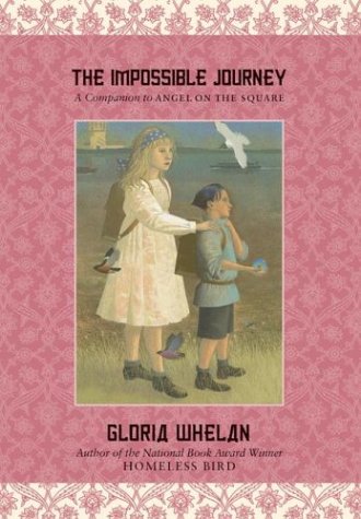 The Impossible Journey (2004) by Gloria Whelan