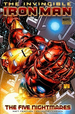 The Invincible Iron Man, Vol. 1: The Five Nightmares (2008) by Matt Fraction