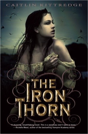 The Iron Thorn (2011) by Caitlin Kittredge