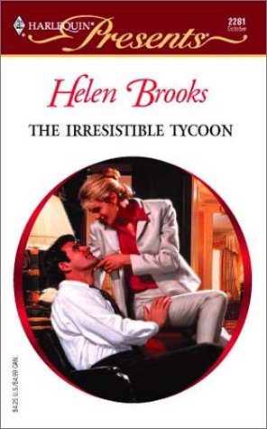 The Irresistible Tycoon (2002) by Helen Brooks
