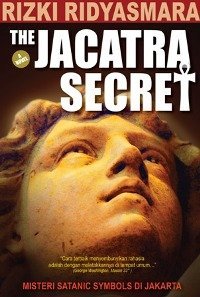 The Jacatra Secret (2009) by Rizki Ridyasmara