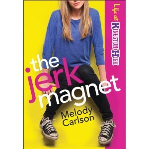 The Jerk Magnet (2012) by Melody Carlson