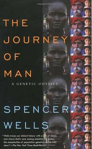 The Journey of Man: A Genetic Odyssey (2004) by Spencer Wells