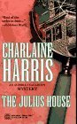 The Julius House (1996) by Charlaine Harris