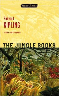 The Jungle Books (2005) by Rudyard Kipling