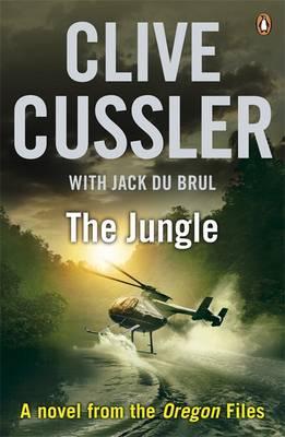 The Jungle. Clive Cussler with Jack Du Brul (2012) by Clive Cussler