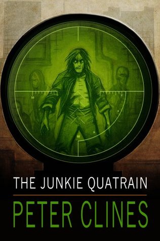 The Junkie Quatrain (2011) by Peter Clines