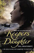 The Keeper's Daughter (2009) by Gill Arbuthnott