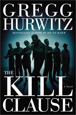 The Kill Clause (2003) by Gregg Hurwitz