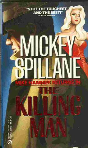 The Killing Man (1990) by Mickey Spillane