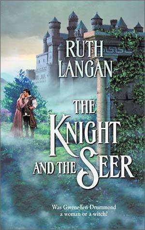 The Knight & the Seer (2003) by Ruth Ryan Langan