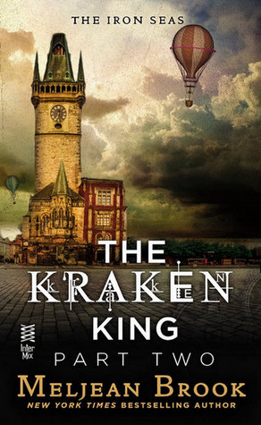 The Kraken King, Part II: The Kraken King and the Abominable Worm (2014) by Meljean Brook