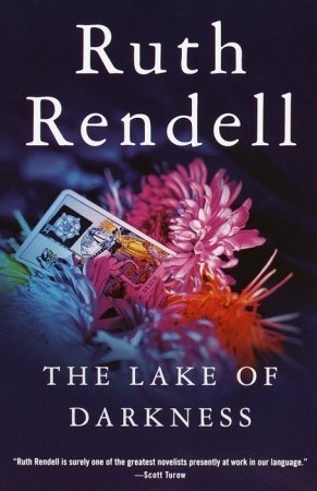 The Lake of Darkness (2001) by Ruth Rendell