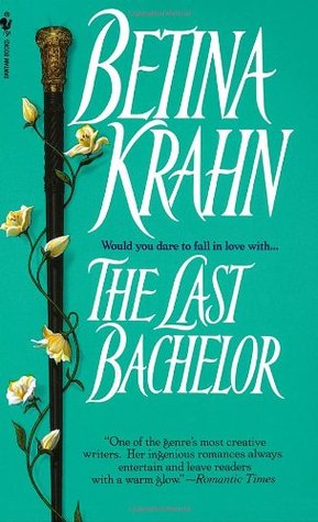 The Last Bachelor (1994) by Betina Krahn
