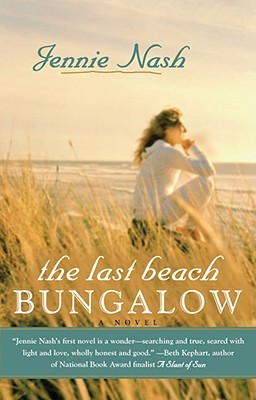 The Last Beach Bungalow (2008) by Jennie Nash