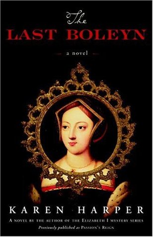 The Last Boleyn (2006) by Karen Harper