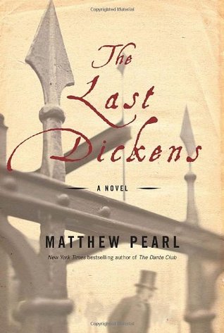 The Last Dickens (2009) by Matthew Pearl