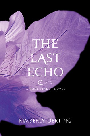The Last Echo (2012) by Kimberly Derting